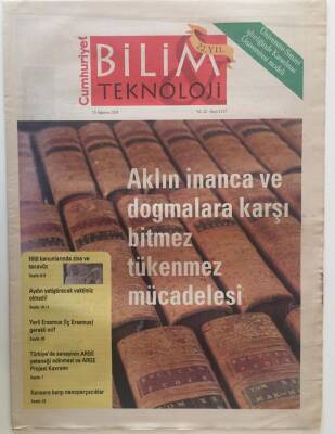 Cumhuriyet Gazetesi Bilim Teknoloji Eki 15 Ağustos 2008 - Aklın İnanca Ve Dogmalara Karşı Bitmez Tükenmez Mücadelesi - GZ20254 - 1