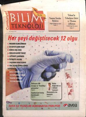 Cumhuriyet Gazetesi Bilim Teknoloji Eki 16 Temmuz 2010 - Teksasta Yobazların Zaferi Ve Thomas Jefferson - Her Şeyi Değiştirecek 12 Olgu GZ96578 - 1