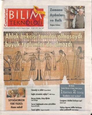 Cumhuriyet Gazetesi Bilim Teknoloji Eki 18 Eylül 2015 - Ahlak Bekçisi Tanrılar Olmasaydı Büyük Toplumlar da Olmazdı GZ94866 - 1