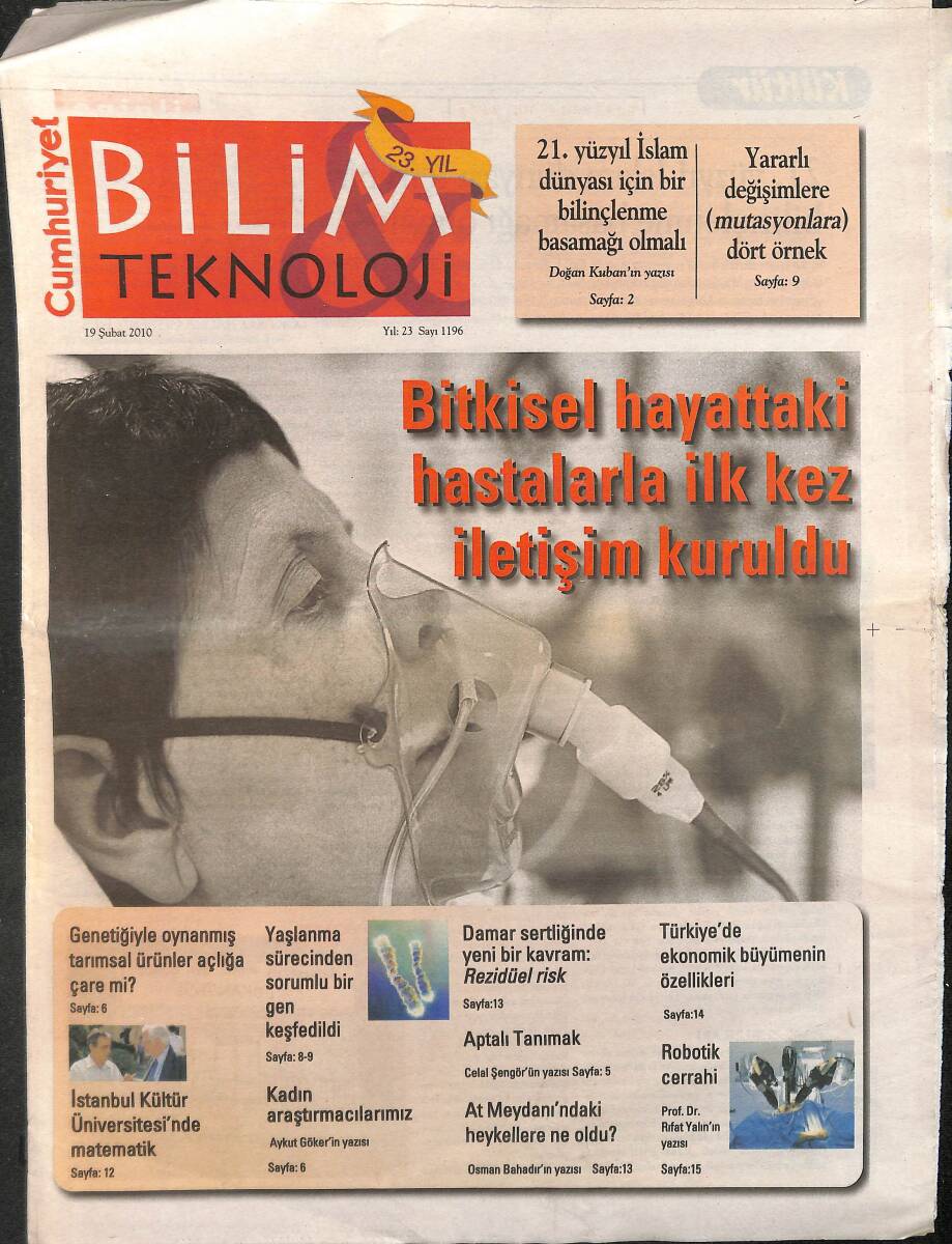 Cumhuriyet Gazetesi Bilim Teknoloji Eki 19 Şubat 2010 - Bitkisel Hayattaki Hastalarla İlk Kez İletişim Kuruldu GZ137664 - 1