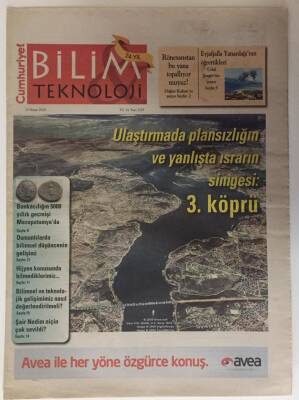 Cumhuriyet Gazetesi Bilim Teknoloji Eki 23 Nisan 2010 - Ulaştırmada Plansızlığın Ve Yanlışta Israrın Simgesi 3 Köprü , Şair Nedimi Neden Çok Sevildi - GZ16246 - 2