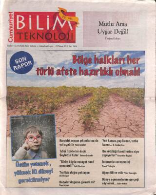 Cumhuriyet Gazetesi Bilim Teknoloji Eki 25 Nisan 2014 - Üstün Yetenek , Yüksek IQ Düzeyi Gerektirmiyor - Kuraklık Orman Yıkımlarına da Yol Açabilir GZ94977 - 1