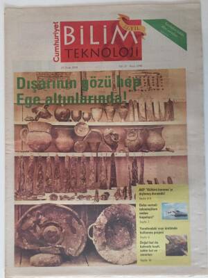 Cumhuriyet Gazetesi Bilim Teknoloji Eki 25 Ocak 2008 - Dışarının Gözü Hep Ege Altınlarında ! GZ20103 - 1