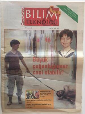 Cumhuriyet Gazetesi Bilim Teknoloji Eki 27 Nisan 2007 -Büyük Çoğunluğumuz Cani Olabilir Etnik Önyargı - GZ20238 - 1