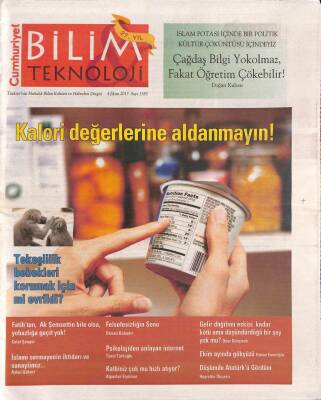 Cumhuriyet Gazetesi Bilim Teknoloji Eki 4 Ekim 2013 - Kalori Değerlerine Aldanmayın ! - Çağdaş Bilgi Yokolmaz ,Fakat Öğretim Çökebilir ! GZ94861 - 1