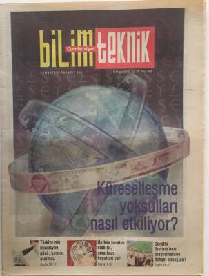 Cumhuriyet Gazetesi Bilim Teknoloji Eki 6 Mayıs 2006 - Küreselleşme Yoksulları Nasıl Etkiliyor ? - GZ20198 - 1