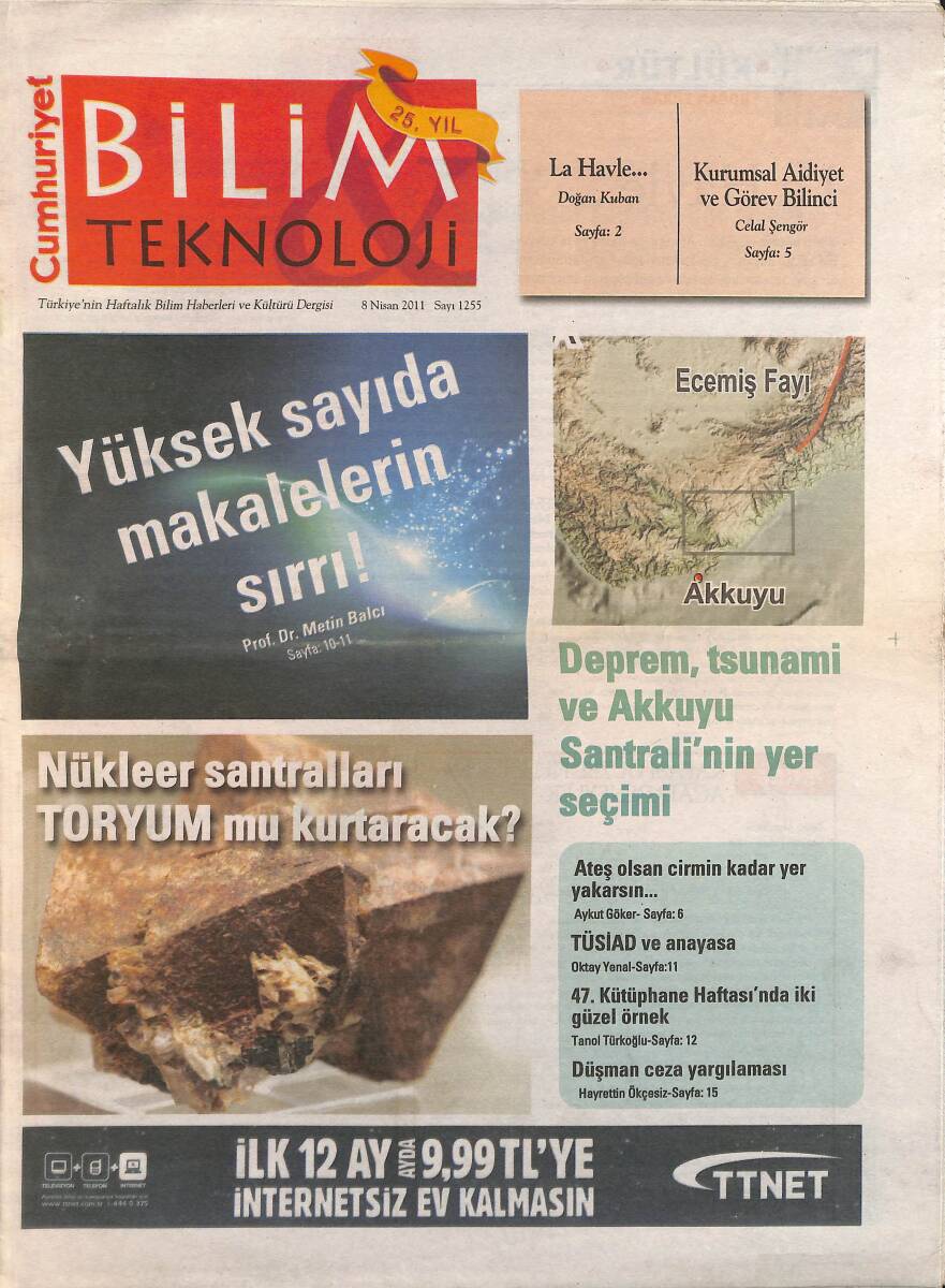 Cumhuriyet Gazetesi Bilim Teknoloji Eki 8 Nisan 2011 - Yüksek Sayıda Makalelerin Sırrı! - Nükleer Santralları Toryum Mu Kurtaracak? GZ137662 - 1