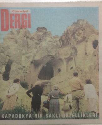 Cumhuriyet Gazetesi Dergi Eki 10 Haziran 1990 - Kapadokyanın Saklı Güzellikleri GZ34048 - 1