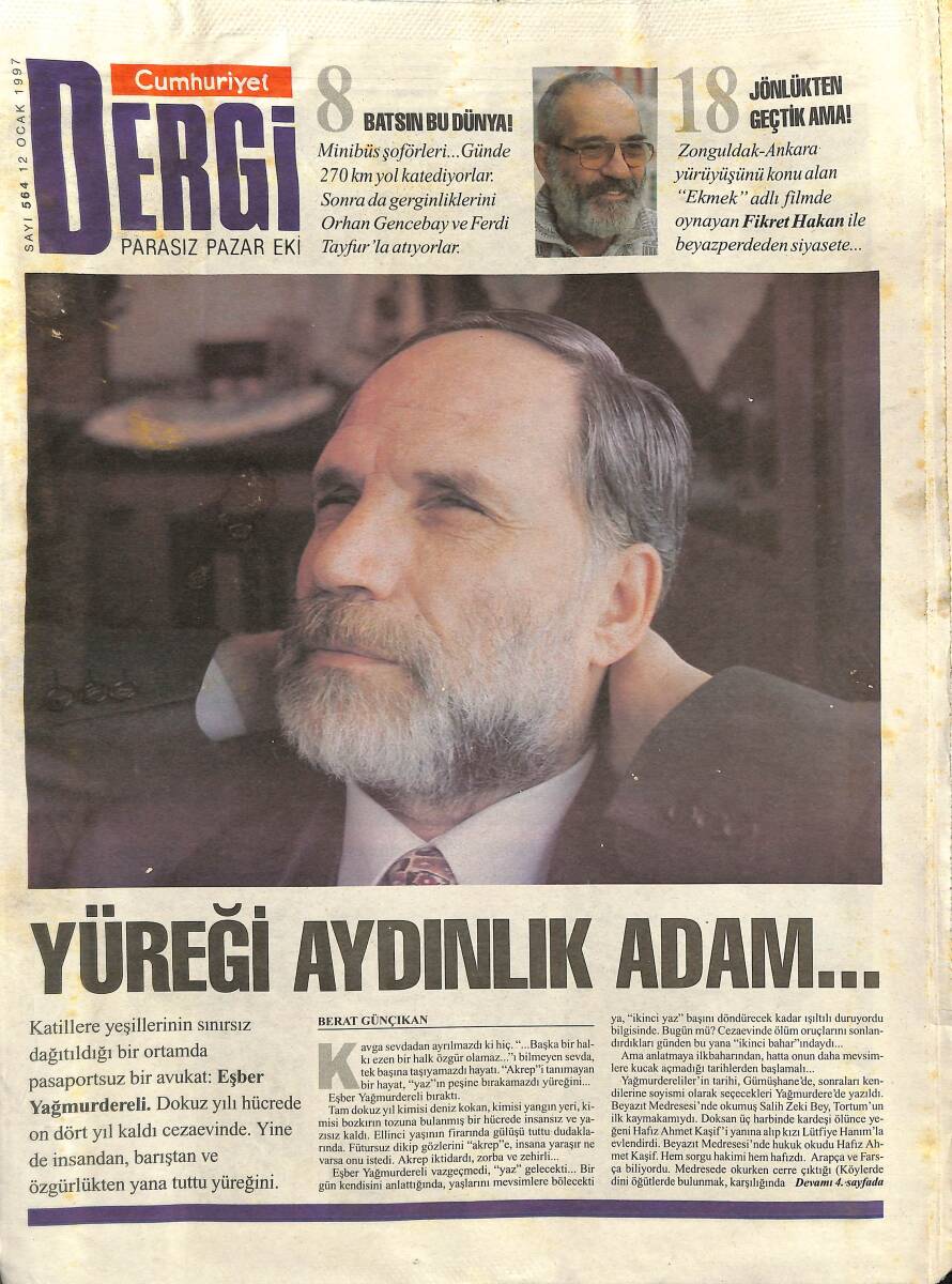 Cumhuriyet Gazetesi Dergi Eki 12 Ocak 1997 - Yüreği Aydınlık Adam: Eşber Yağmurdereli GZ157414 - 1