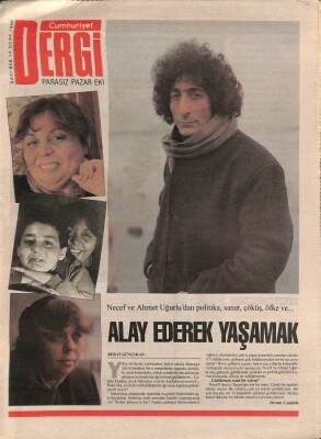 Cumhuriyet Gazetesi Dergi Eki 14 Ocak 1996 - Necef Ve Ahmet Uğurludan Politika , Sanat , Çöküş , Öfke Ve...Alay Ederek Yaşamak GZ96648 - 1