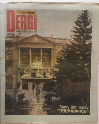 Cumhuriyet Gazetesi Dergi Eki 16 Kasım 1986 - Saray Gibi Saray Dolmabahçe GZ16574 - 2