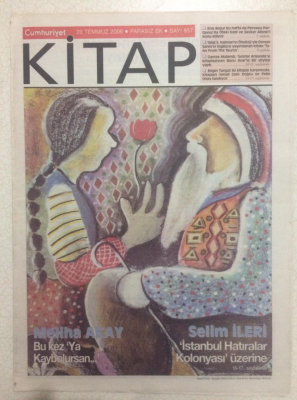 Cumhuriyet Gazetesi Dergi Eki 20 Temmuz 2006 - Selim İleriİstanbul Hatıralar Kolonyası Üzerine GZ24235 - 1