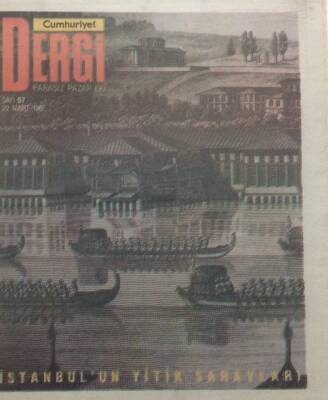 Cumhuriyet Gazetesi Dergi Eki 22 Mart 1987 - İstanbulun Yitik Sarayları GZ35833 - 1