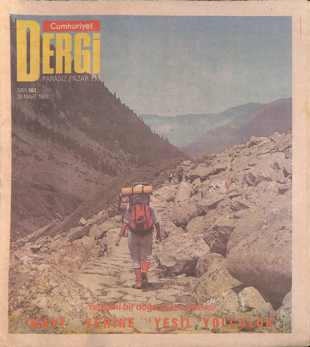 Cumhuriyet Gazetesi Dergi Eki 26 Mart 1989 - Marmara'dan Karadeniz'e Doğa Yürüyüşü Öncesi Yeşil Yolculuk - Dünden Bugüne Sanat Galerileri GZ137756 - 1