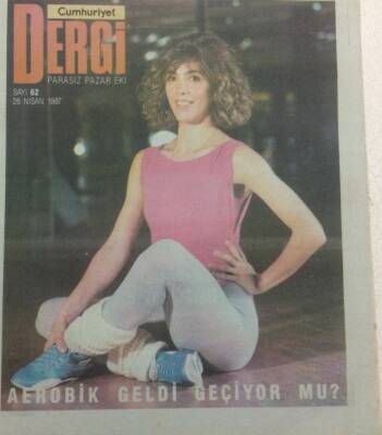 Cumhuriyet Gazetesi Dergi Eki 26 Nisan 1987 - Aerobik Geldi Geçiyor mu? GZ35599 - 1
