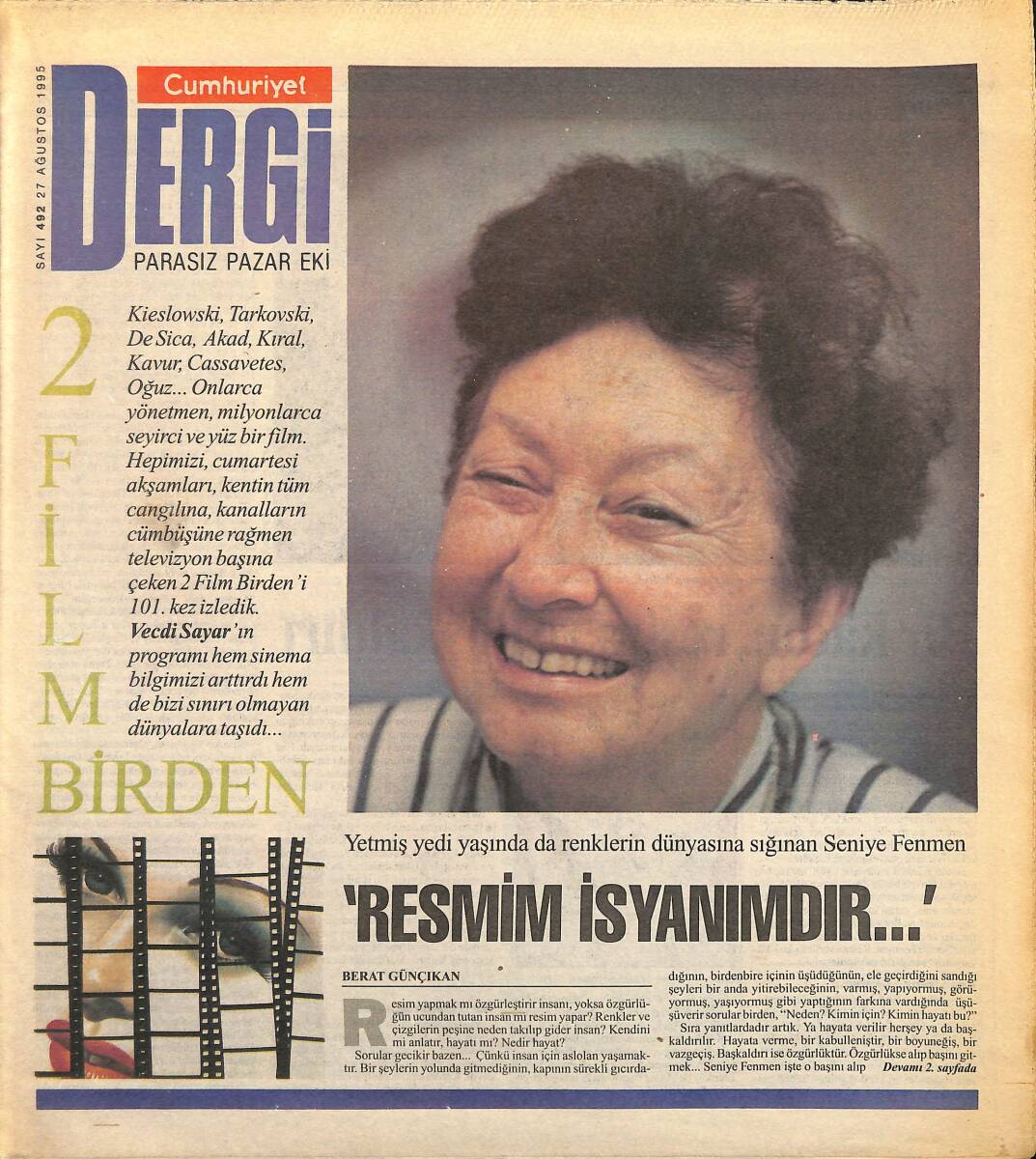 Cumhuriyet Gazetesi Dergi Eki 27 Ağustos 1995 - Yetmiş Yedi Yaşında da Renklerin Dünyasına Sığınan Seniye Fenmen GZ155687 - 1