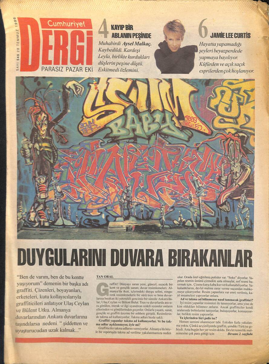 Cumhuriyet Gazetesi Dergi Eki 28 Temmuz 1996 - Başkaldırının Adı : Graffiti... GZ155592 - 1