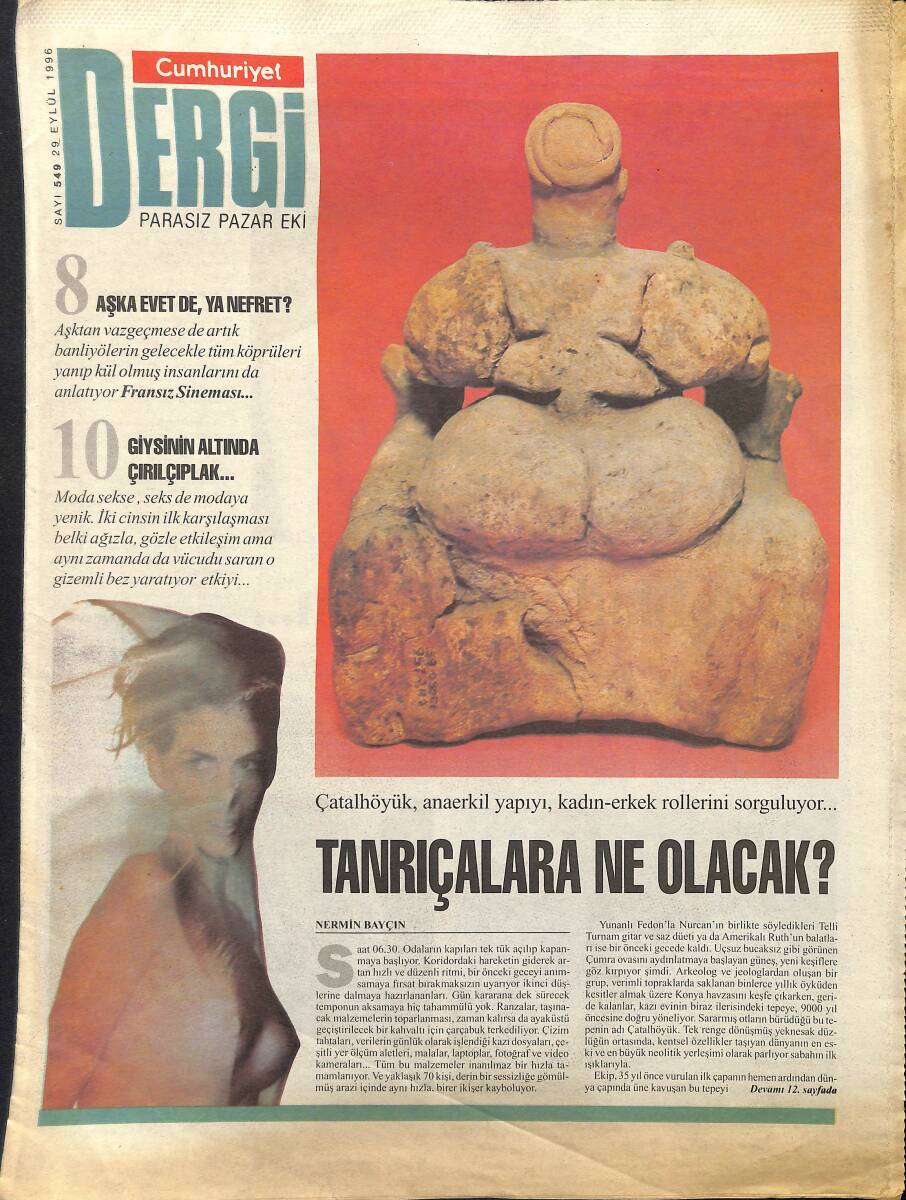 Cumhuriyet Gazetesi Dergi Eki 29 Eylül 1996 - Çatalhöyük,Anaerkil Yapıyı,Kadın-Erkek Rollerini Sorguluyor... GZ155611 - 1