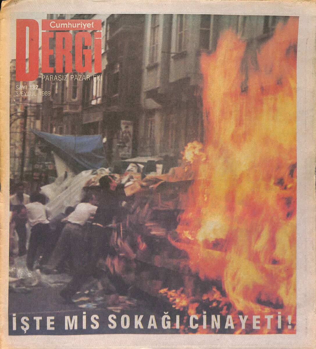 Cumhuriyet Gazetesi Dergi Eki 3 Eylül 1989 - İşte Mis Sokağı Cinayeti ! GZ154032 - 1