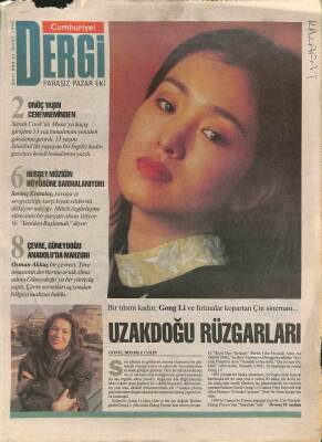 Cumhuriyet Gazetesi Dergi Eki 31 Mart 1996 - Bir Tılsım Kadın Gong Li Ve Fırtınalar Kopartan Çin Sineması... GZ96659 - 1