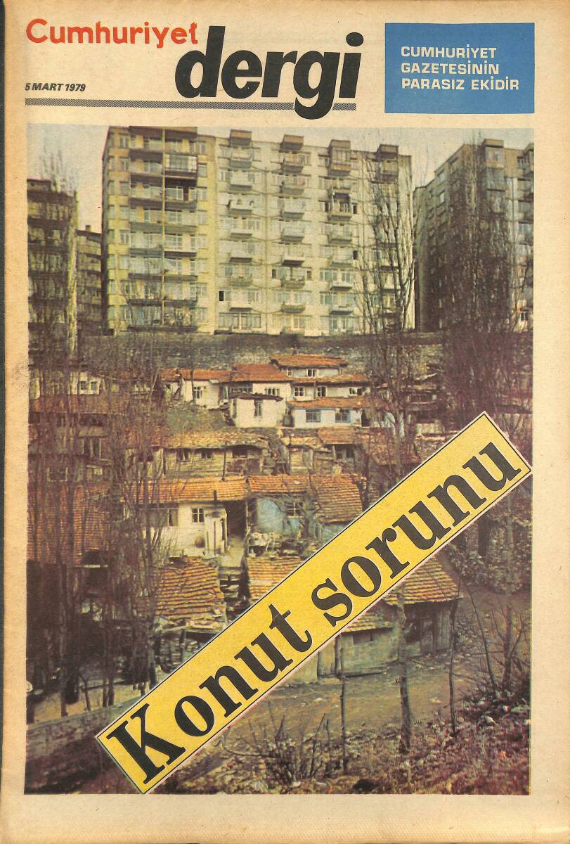 Cumhuriyet Gazetesi Dergi Eki 5 Mart 1979 - Humeyni Ve İran Halkı Uzun Bir Yolun Başındalar - Çin Vietnam Savaşının Başka Ülkelere Sıçraması Olasılığı GZ142350 - 1