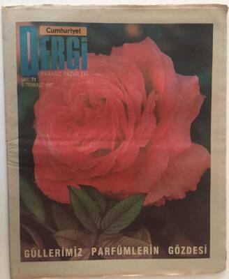 Cumhuriyet Gazetesi Dergi Eki 5 Temmuz 1987 - Güllerimiz Parfümlerin Gözdesi GZ16571 - 2