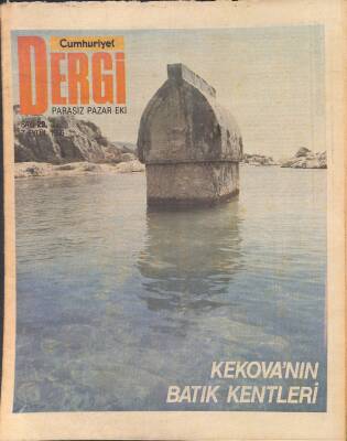 Cumhuriyet Gazetesi Dergi Eki 7 Eylül 1986 - Kekovanın Batık Kentleri - İzmirin İşgalinden Kurtuluşa GZ127716 - 1