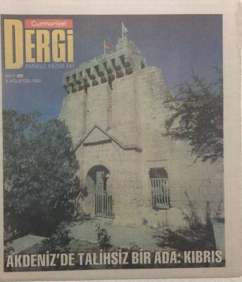 Cumhuriyet Gazetesi Dergi Eki 8 Ağustos 1993 - Akdenizde Talihsiz Bir Ada Kıbrıs GZ35832 - 1