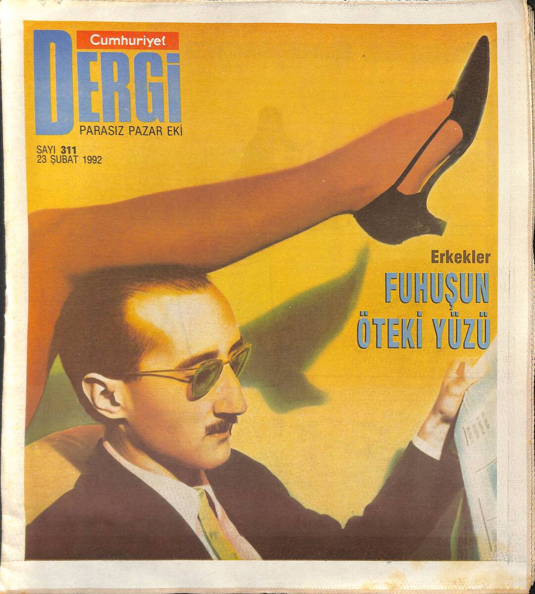 Cumhuriyet Gazetesi Dergi Pazar Eki 23 Şubat 1992 - Erkekler Fuhuşun Öteki Yüzü - Kemal Sunal TV'ye Yıllar Sonra Neden Evet Dediğini Anlatıyor GZ137504 - 1