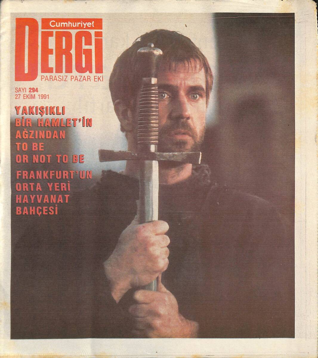 Cumhuriyet Gazetesi Dergi Pazar Eki 27 Ekim 1991 - Batı Taklitçiliği Nereden Geliyor - Mad Max Şimdi Hamlet GZ137510 - 1