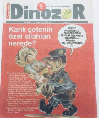 Cumhuriyet Gazetesi Dinozor Eki 14 Ağustos 1997 - Kanlı Çetenin Özel Silahları Nerede? GZ41502 - 1