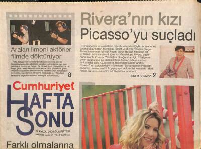 Cumhuriyet Gazetesi Haftasonu Eki 27 Eylül 2008 - Riveranın Kızı Picassoyu Suçladı GZ109099 - 1
