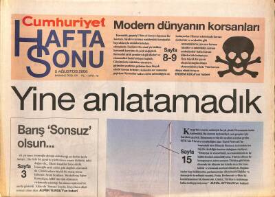 Cumhuriyet Gazetesi Haftasonu Eki 5 Ağustos 2006 - Modern Dünyanın Korsanları - Tarihin Aynasından Hak İhlalleri GZ109121 - 1