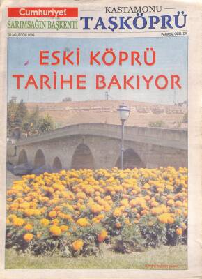 Cumhuriyet Gazetesi Kastamonu Eki 30 Ağustos 2006 - Romadan Candaroğullarına GZ109428 - 1