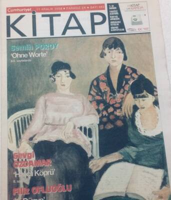 Cumhuriyet Gazetesi Kitap Eki 11 Aralık 2008 - Sevgi Özdamar,Haliçli Köprü GZ47581 - 1