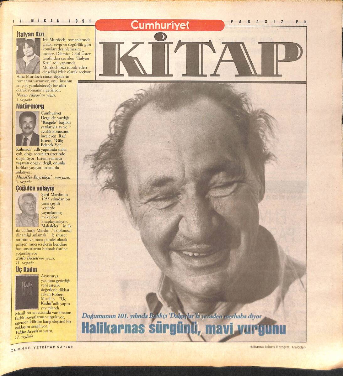 Cumhuriyet Gazetesi Kitap Eki 11 Nisan 1991 - Halikarnas Sürgünü, Mavi Vurgunu - Eagleton: 'Edebiyat Masum Değildir' GZ137483 - 1
