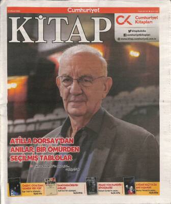 Cumhuriyet Gazetesi Kitap Eki 11 Nisan 2019 - Atilla Dorsaydan Anılar Bir Ömürden Seçilmiş Tablolar GZ94921 - 1