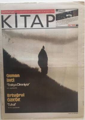 Cumhuriyet Gazetesi Kitap Eki 12 Ağustos 2010 - Osman İnci Trakya Direniyor , Ertuğrul Özkök Tuhaf GZ20335 - 1