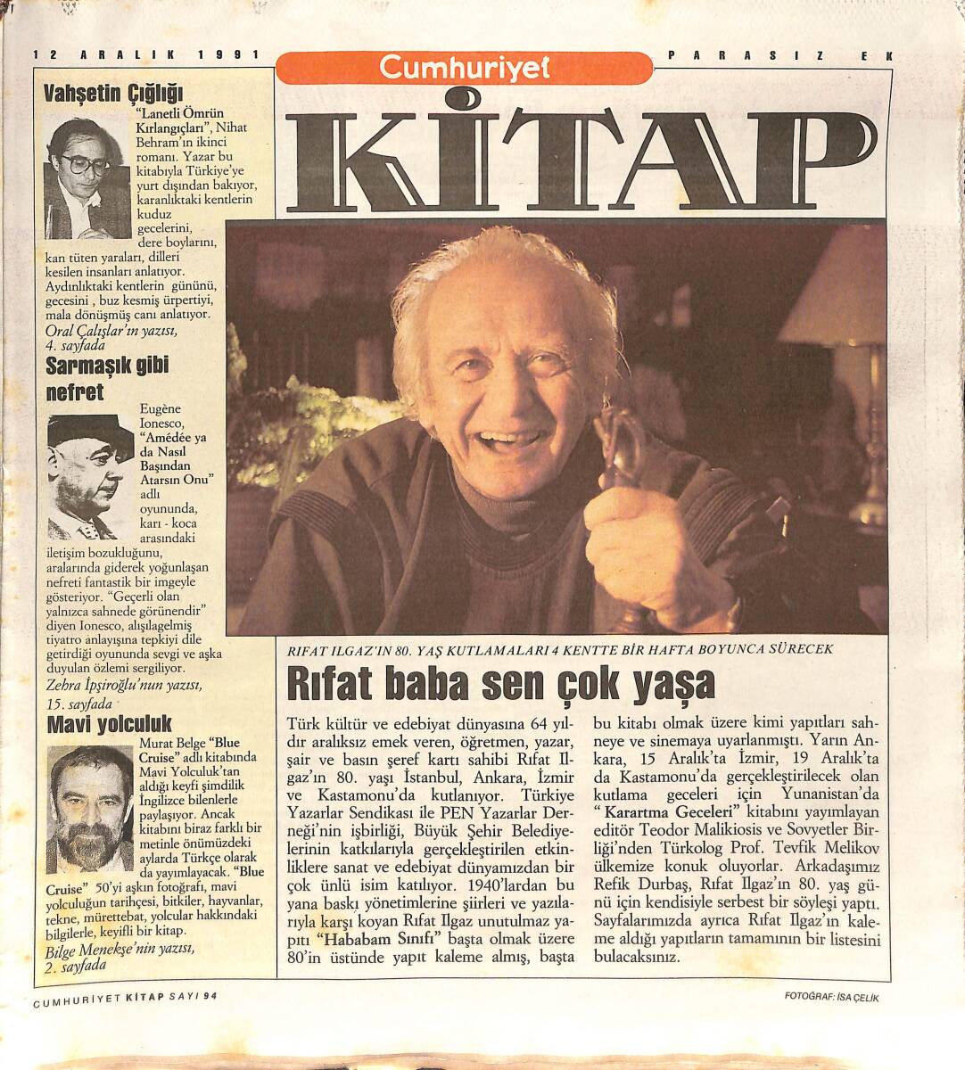 Cumhuriyet Gazetesi Kitap Eki 12 Aralık 1991 - Rıfat Paşa Sen Çok Yaşa - Rıfat Ilgaz'ın 80. Yaş Kutlamaları 4 Kentte Bir Hafta Sürecek GZ137382 - 1