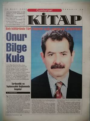 Cumhuriyet Gazetesi Kitap Eki 13 Mart 2003 Batı Kültüründe Türk İmgesini Açığa Çıkaran Bir Araştırmacı -GZ33195 - 1