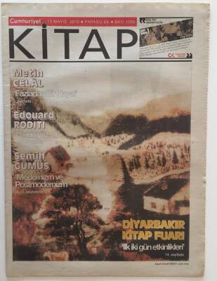 Cumhuriyet Gazetesi Kitap Eki 13 Mayıs 2010 - Diyarbakır Kitap Fuarı İlk İki Gün Etkinlikleri , Semih Gümüş Modernizm Ve Postmodernizm GZ22087 - 1