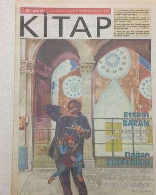 Cumhuriyet Gazetesi Kitap Eki 13 Nisan 2006 - Ethem Baran,Bozkırdan Uzak Bahçeleri Anlattı GZ51286 - 1