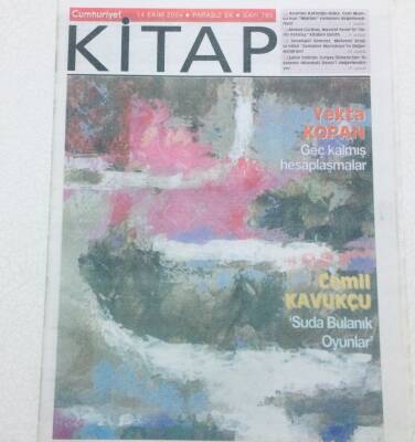 Cumhuriyet Gazetesi Kitap Eki - 14 Ekim 2004 - Yekta Kopan Geç Kalmış Hesaplaşmalar GZ46465 - 1