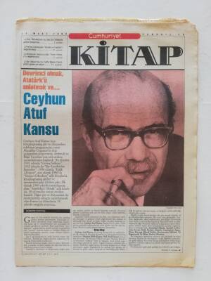 Cumhuriyet Gazetesi Kitap Eki 14 Mart 1996 - Ceyhun Atuf Kansu Devrimci Olmak ve Atatürkü Anlatmak- GZ45869 - 2
