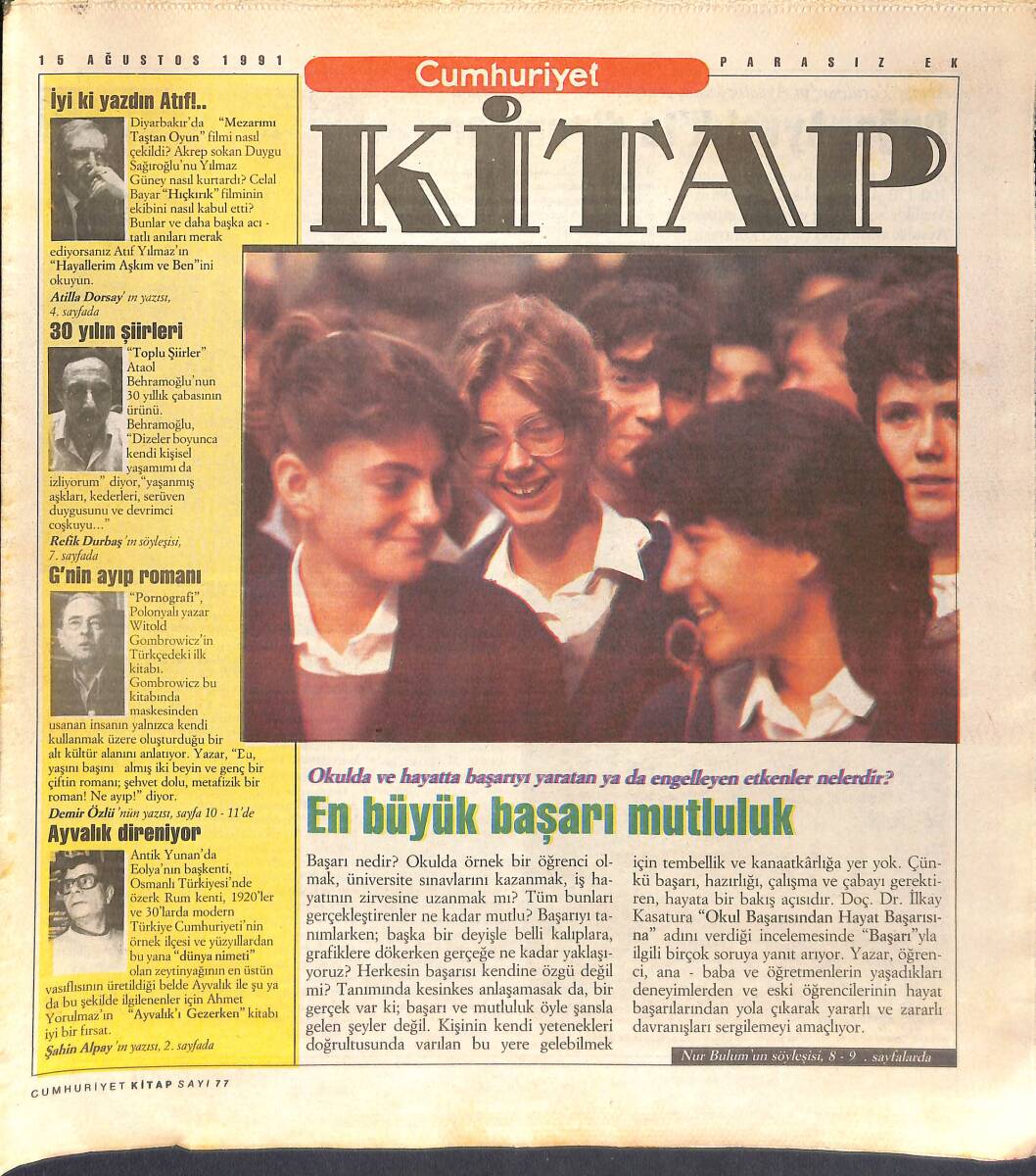 Cumhuriyet Gazetesi Kitap Eki 15 Ağustos 1991 - Doğa Ayvalık'ta Direniyor - En Büyük Başarı Mutluluk GZ137469 - 1