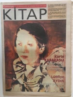 Cumhuriyet Gazetesi Kitap Eki 15 Aralık 2005 - Karin Karakaşlı , Lütfiye Aydın - GZ20214 - 1