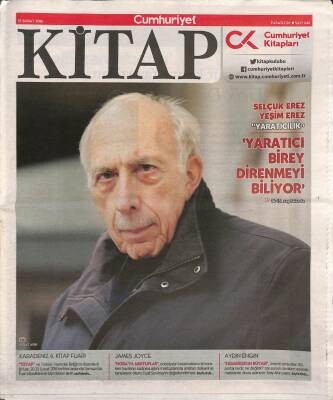 Cumhuriyet Gazetesi Kitap Eki 15 Şubat 2018 - Selçuk Erez Yaratıcı Birey Direnmeyi Biliyor GZ94870 - 1