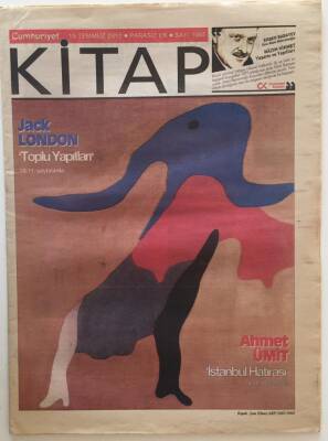 Cumhuriyet Gazetesi Kitap Eki 15 Temmuz 2010 - Jack London Toplu Yapıtları , Ahmet Ümit İstanbul Hatırası GZ22082 - 1