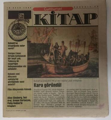Cumhuriyet Gazetesi Kitap Eki 16 Ocak 1992 -Kolombun Denizcileri 500 Yıl Önce Müjdeyi Şöyle Vermişlerdi Kara Göründü ! - GZ16302 - 2