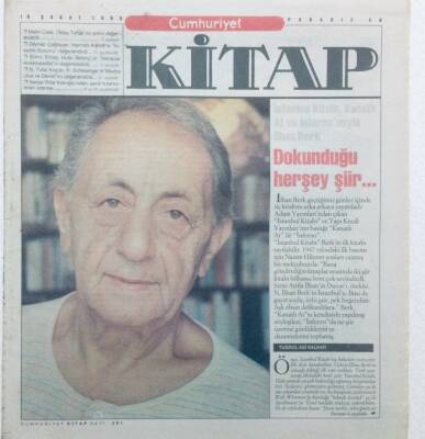 Cumhuriyet Gazetesi Kitap Eki - 16 Şubat 1995 - İstanbul Kitabı Kanatlı At ve İnfernosuyla İlhan Berk Dokunduğu Herşey şiir GZ46002 - 2